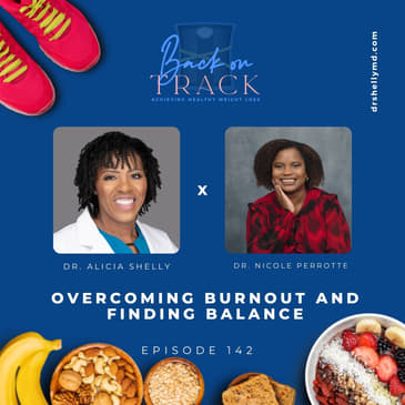 Episode 142: Overcoming Burnout and Finding Balance with Dr. Nicole Perrotte