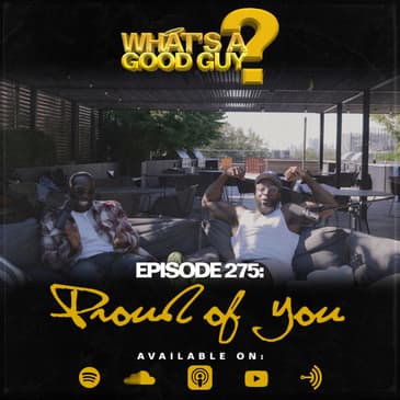 Episode 275: Proud Of You