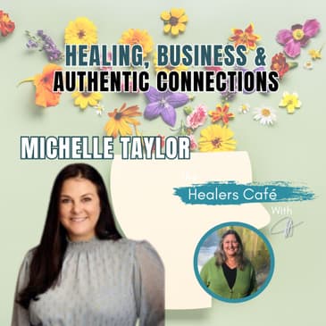 Empowering Womens Health Wealth with Michelle Taylor Manon on The Healers Caf