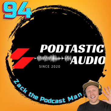 Ep. 94: Discovery, Marketing, and Audio Editing. - With my guest Zack (The Podcast Man)