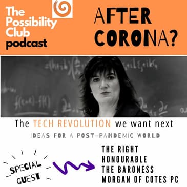 After Corona? - NICKY MORGAN ON DIGITAL FUTURES