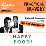 Practical Bravery - HAPPY FOOD!