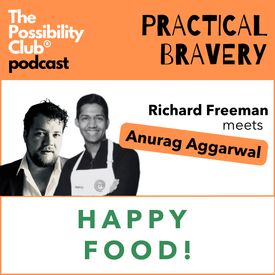 Practical Bravery - HAPPY FOOD!