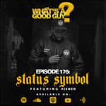 Episode 176: Status Symbol Featuring Kienen
