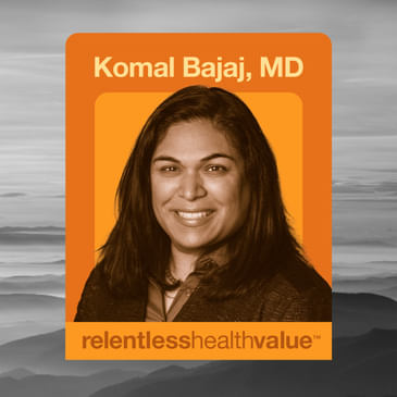EP458: A Really Unexpected Consideration for Solving Staffing Shortages That Impact Access and Care Quality That Is Based on a Ton of Evidence, With Komal Bajaj, MD