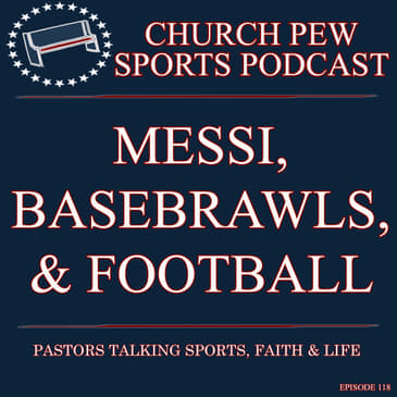 Messi, Basebrawls, & College Football