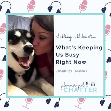 Meet Kristin! What's Keeping Us Busy Right Now