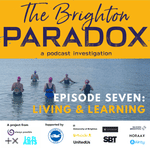The Brighton Paradox: LIVING & LEARNING