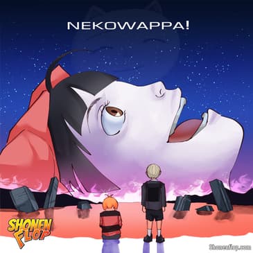 #73 Nekowappa (Ft. Anime YouTuber inakyu)