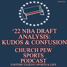 NBA Draft Analysis - Kudos & Confusion