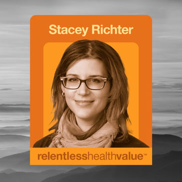 EP467: Connecting Sky-High ER Spend to Primary Care Access—Following the Dollar Through Carriers and Hospitals, With Stacey Richter