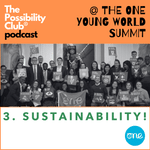One Young World Summit special: SUSTAINABILITY!