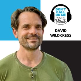 Navigating Neurodiversity: David Wildkress on Dyslexia, Compassion, and Complex Profiles | Dont Call On Me, The Dyslexia Podcast Ep. 26