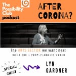After Corona? - LYN GARDNER ON THE ARTS