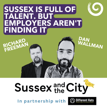 #13: Sussex Is Full Of Talent. But Employers Aren't Finding It.