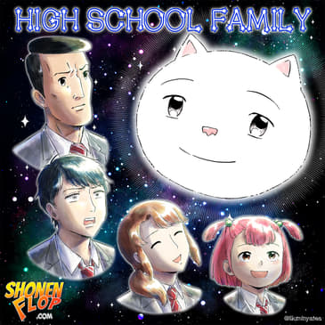 #26 Why you should read High School Family (Ft. Grant)