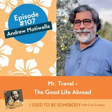 Andrew Motiwalla: Mr. Travel -- The Good Life Abroad