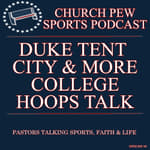 Duke's Tent City & More College Hoops Talk