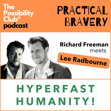Practical Bravery: HYPERFAST HUMANITY!
