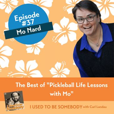 Bonus: The Best of "Pickleball Life Lessons with Mo"