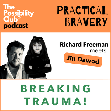 Practical Bravery: BREAKING TRAUMA!