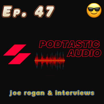 Ep. 47: Joe Rogan and Spotify - Interview Shows are for who?