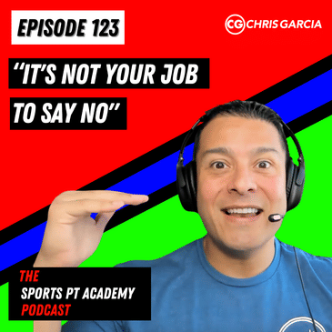 EP123: "It's Not Your Job To Say No!"