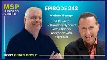 Michael George | The Power of Partnership: Syncro's Revolutionary Approach with Microsoft