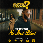 Episode 335: No Bad Blood