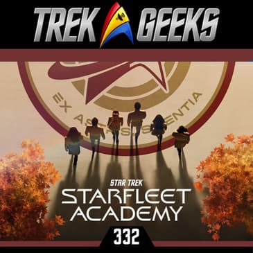 Starfleet Academy Premieres & Exploring Trek Locations
