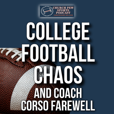College Football Chaos and Coach Corso Farewell