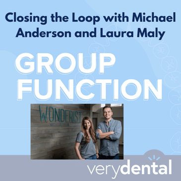 Group Function: Closing the Loop with Michael Anderson and Laura Maly