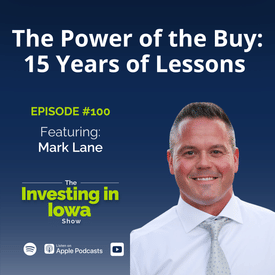 EP100 The Power of the Buy: 15 Years of Lessons with Mark Lane