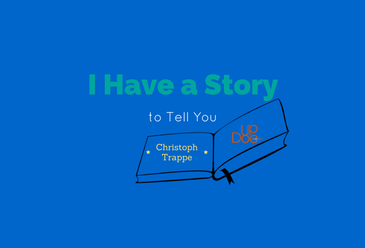 I Have a Story to Tell You w/ Christoph Trappe