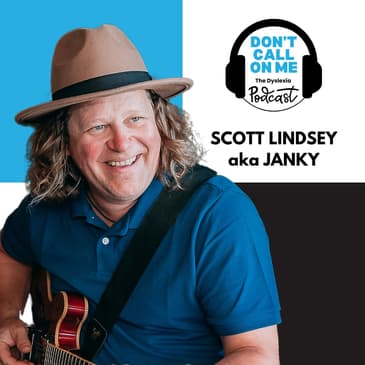 From Struggling in School to the Grammy Ballot: Scott Lindsey's Creative Odyssey with Dyslexia | Dont Call on Me, The Dyslexia Podcast Ep. 17
