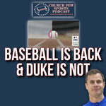 Baseball Is Back & Duke Is Out
