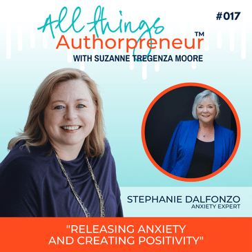 017 - Releasing Anxiety and Creating Positivity