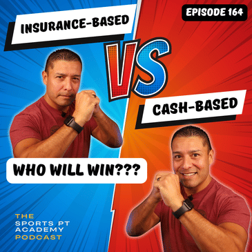 EP164: "Insurance-Based vs Cash-Based PT - Who Wins?"