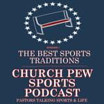 Great Sports Traditions - Church Pew Sports