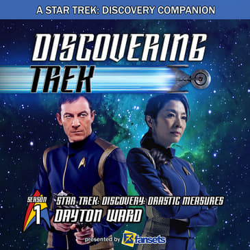 Discovering Trek: Drastic Measures