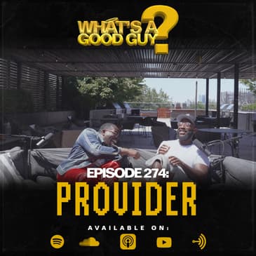 Episode 274: Provide {The Quanny Episode}