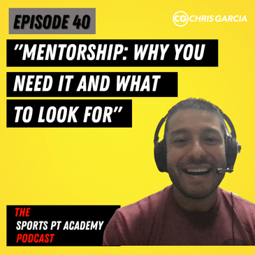 EP040: "Mentorship: Why You Need It And What To Look For"