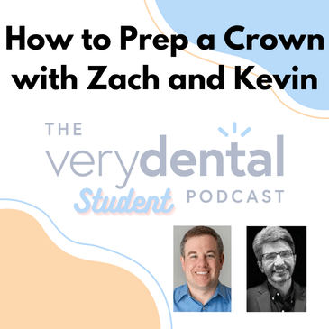 Very Dental Student: How to Prep a Crown with Zach and Kevin