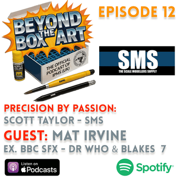 Episode 12 - BBC Special effects-Mat Irvine & Scott Taylor Scale Modellers Supply