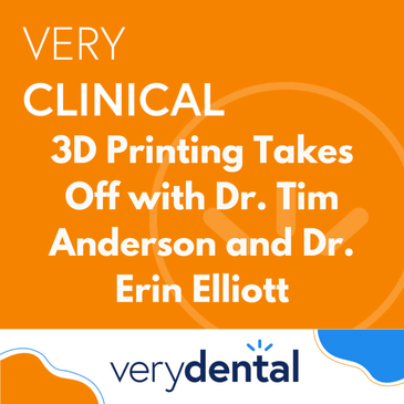 Very Clincal: 3D Printing Takes Off with Dr. Tim Anderson and Dr. Erin Elliott