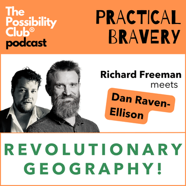 Practical Bravery: REVOLUTIONARY GEOGRAPHY!