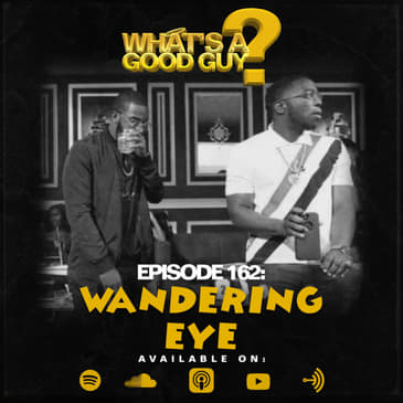 Episode 162: Wandering Eye