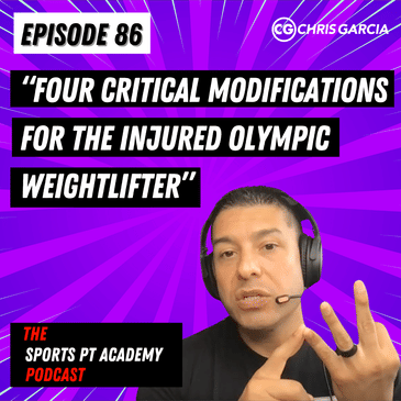 EP086: "4 Critical Modifications For The Injured Olympic Weightlifter"