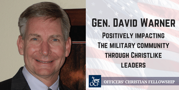 Brig. Gen. David Warner: Officers Christian Fellowship
