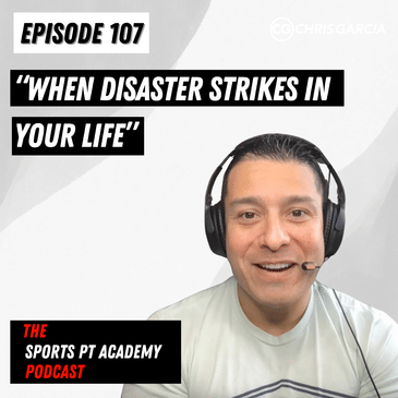 EP107: "When Disaster Strikes In Your Life"